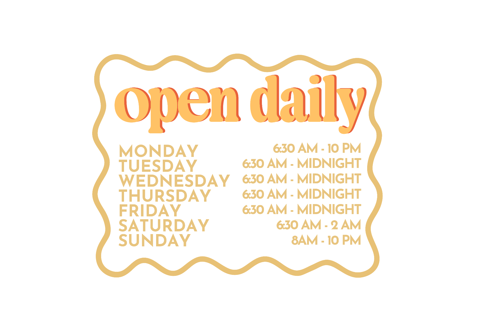 Open daily hours